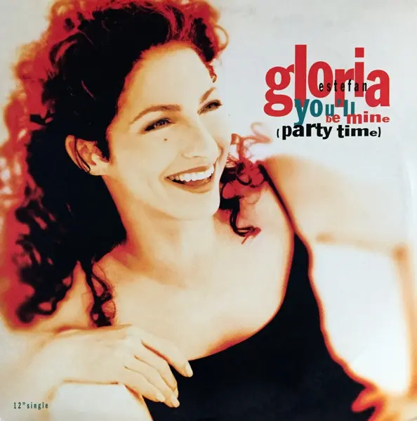 Gloria Estefan - You'll Be Mine (Party Time) - 1996 - Dance-pop, House, Latin - Epic, Epic Dance - Vinyl 1x 12", 33 ⅓ RPM, Si