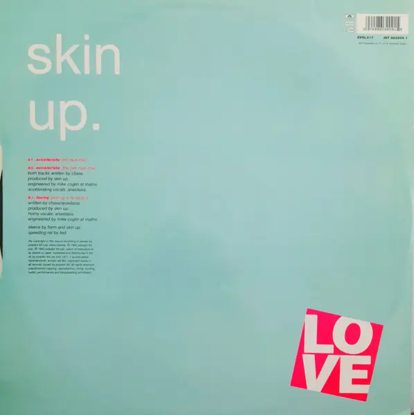 Skin Up - Accelerate, Electronic, Breakbeat, Hardcore, 1992 - Love Records, Polydor, UK & Europe, Vinyl 1x 12", 33 ⅓ RPM