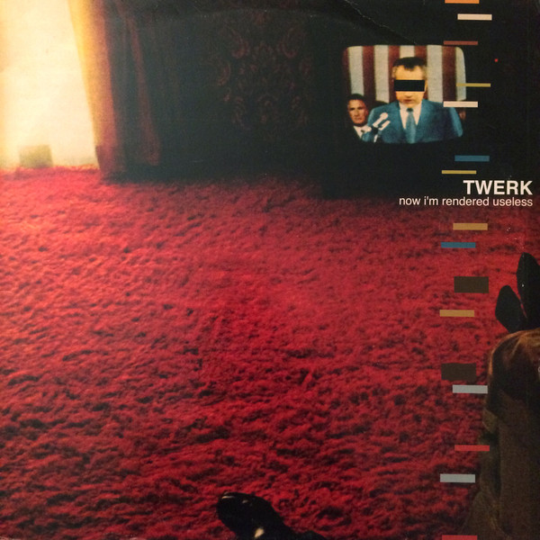 Now I'm Rendered Useless