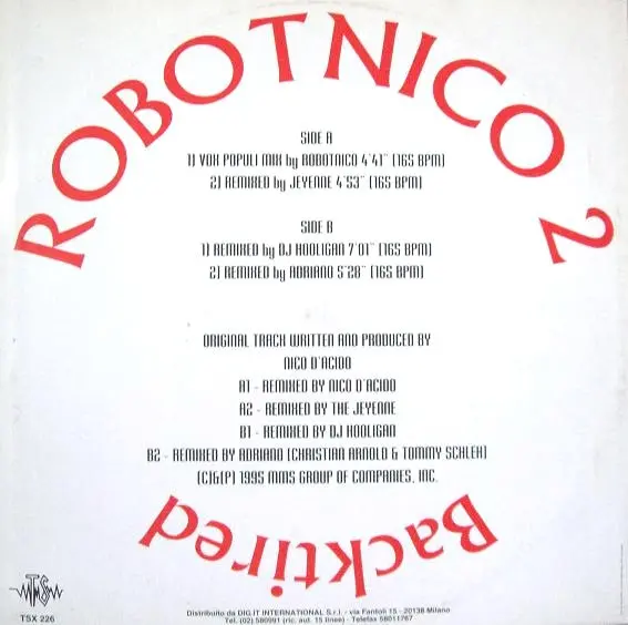 Robotnico - Backtired (Remixes), Electronic, Hard Trance, 1995 - Top Secret Records, Italy, Vinyl 1x 12", 33 ⅓ RPM