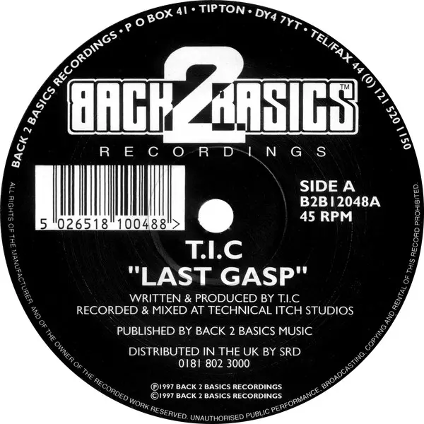 T.I.C. - Last Gasp, Electronic, Drum n Bass, 1997 - Back 2 Basics, UK, Vinyl 1x 12", 45 RPM