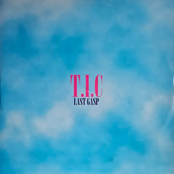 T.I.C. - Last Gasp, Electronic, Drum n Bass, 1997 - Back 2 Basics, UK, Vinyl 1x 12", 45 RPM