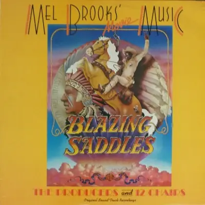 Mel Brooks’ Movie Music – Blazing Saddles (The Producers & 12 Chairs) Original Soundtrack