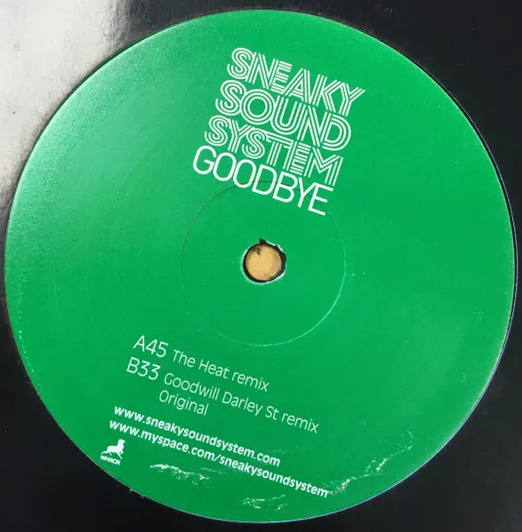 Sneaky Sound System - Goodbye, Electronic, Breaks, House, 2007 - Whack, Australia, Vinyl 1x 12", 33 ⅓ RPM, 45 RPM