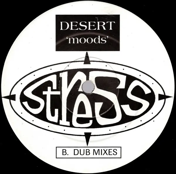 Desert - Moods, Electronic, Progressive House, Progressive Trance, 1995 - Stress Records, Vulture Vinyl, UK, Vinyl 1x 12", 33
