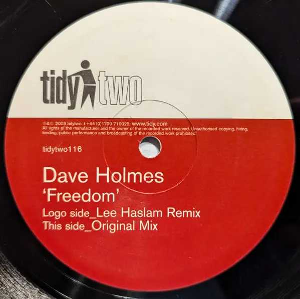 Dave Holmes - Freedom, Electronic, Hard Trance, 2003 - Tidy Two, UK, Vinyl 1x 12", 45 RPM