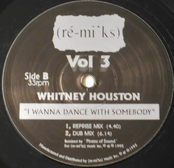 Whitney Houston - I Wanna Dance With Somebody ('95 Mixes), Electronic, House, 1995 - Ré-mi'ks, UK, Vinyl 1x 12", Unofficial R