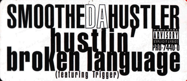 Smoothe Da Hustler - Hustlin' / Broken Language, Hip Hop, 1995 - Profile Records, US, Vinyl 1x 12", 33 ⅓ RPM, Stereo