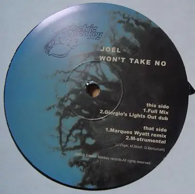 Joël - Won't Take No, Electronic, Funk / Soul, Deep House, Disco, Dub, 2002 - Electric Monkey Records, US, Vinyl 1x 12"