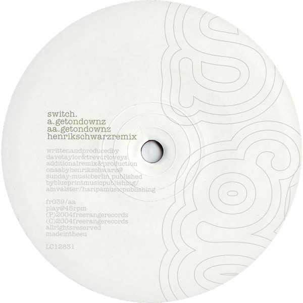 Switch (2) - Get On Downz, Electronic, Tech House, Techno, 2004 - Freerange Records, UK, Vinyl 1x 12", 45 RPM