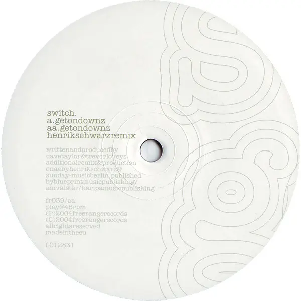 Switch (2) - Get On Downz, Electronic, Tech House, Techno, 2004 - Freerange Records, UK, Vinyl 1x 12", 45 RPM