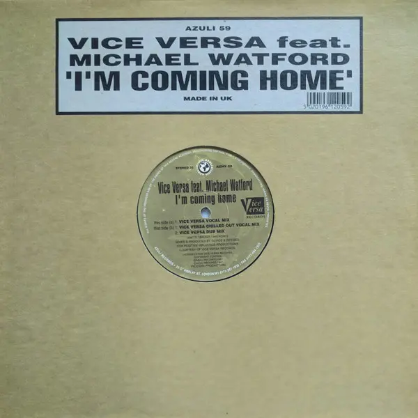 Vice Versa (3) Feat. Michael Watford - I'm Coming Home, Electronic, Garage House, House, 1997 - Azuli Records, UK, Vinyl 1x 1