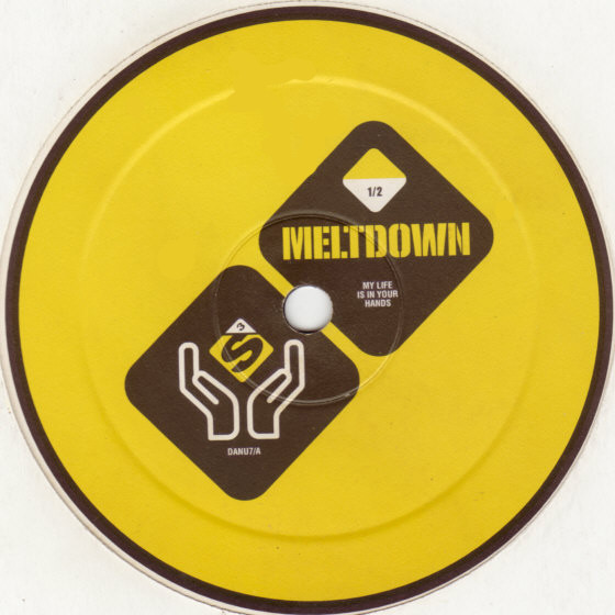 Meltdown - My Life Is In Your Hands, Electronic, House, Progressive House, 1996 - S3, UK, Vinyl 1x 12", 33 ⅓ RPM