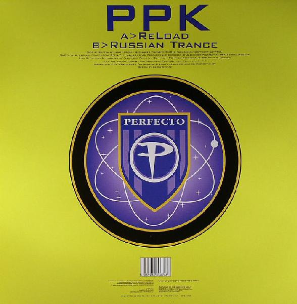 PPK - Reload / Russian Trance, Electronic, Trance, 2002 - Perfecto, UK, Vinyl 1x 12", 33 ⅓ RPM