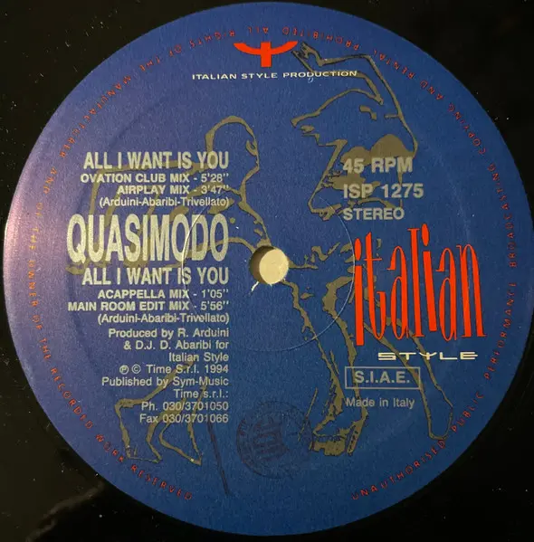 Quasimodo - All I Want Is You, Electronic, Italodance, 1994 - Italian Style Production, Italy, Vinyl 1x 12", 45 RPM, Stereo