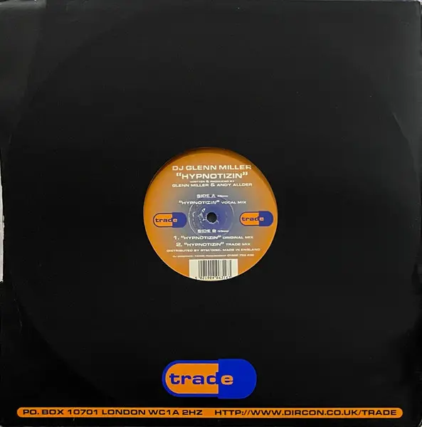 DJ Glenn Miller - Hypnotizin, Electronic, Hard House, 1997 - Trade, UK, Vinyl 1x 12", 33 ⅓ RPM, 45 RPM