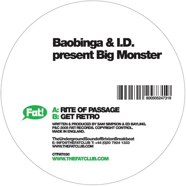 Baobinga & I.D. Present Big Monster - Rite Of Passage / Get Retro, Electronic, Breakbeat, 2006 - Fat! Records, UK, Vinyl 1x 1