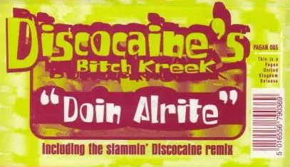 Discocaine's Bitch Creek - Doin' Alrite, Electronic, Deep House, 1997 - Pagan, UK, Vinyl 1x 12"