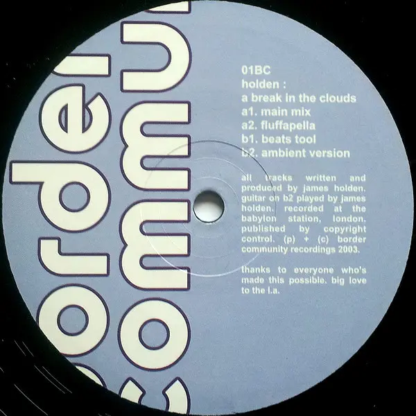 James Holden - A Break In The Clouds, Electronic, Ambient, Downtempo, Glitch, Progressive House, Techno, 2005 - Border Commun