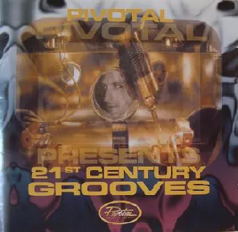 Pivotal Entertainment Presents 21st Century Grooves