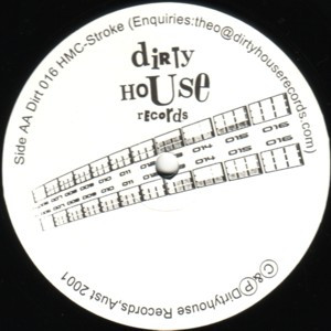 DJ HMC - Marauder / Stroke, Electronic, Techno, 2001 - Dirty House Records, Juice Records (7), Australia, Vinyl 1x 12", 33 ⅓ 