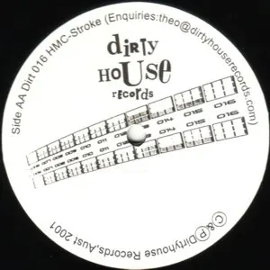 DJ HMC - Marauder / Stroke, Electronic, Techno, 2001 - Dirty House Records, Juice Records (7), Australia, Vinyl 1x 12", 33 ⅓ 