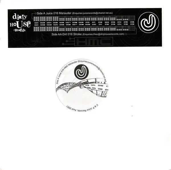 DJ HMC - Marauder / Stroke, Electronic, Techno, 2001 - Dirty House Records, Juice Records (7), Australia, Vinyl 1x 12", 33 ⅓