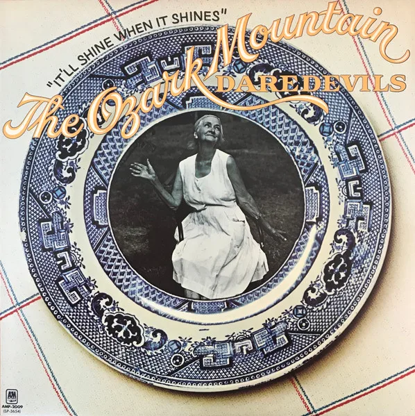 Album cover for It'll Shine When It Shines by Ozark Mountain Daredevils, The