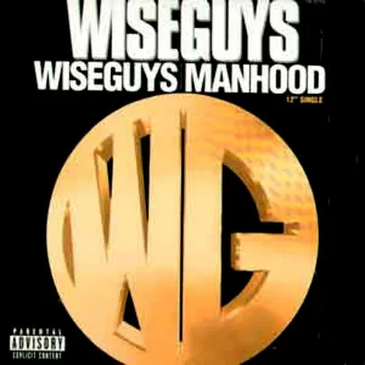 Wiseguys / Manhood