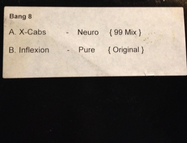 X-Cabs / Inflexion - Neuro / Pure, Electronic, Trance, 1999 - Bang On!, Australia, Vinyl 1x 12", Promo, White Label