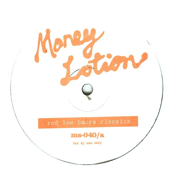 Money Lotion - Rod Lee Bmore Classics