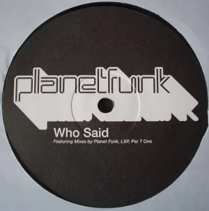 Album cover for Who Said by Planet Funk