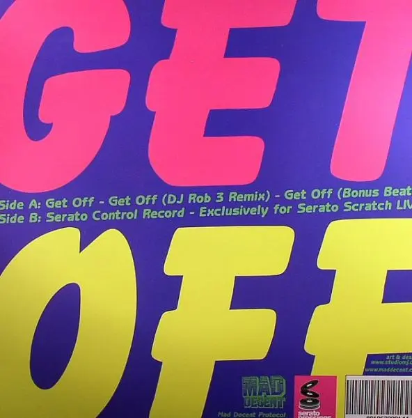 Diplo & Blaqstarr - Get Off, Electronic, Electro, Ghetto, House, 2009 - Mad Decent, Serato Pressings, US, Vinyl 1x 12", 33 ⅓ 