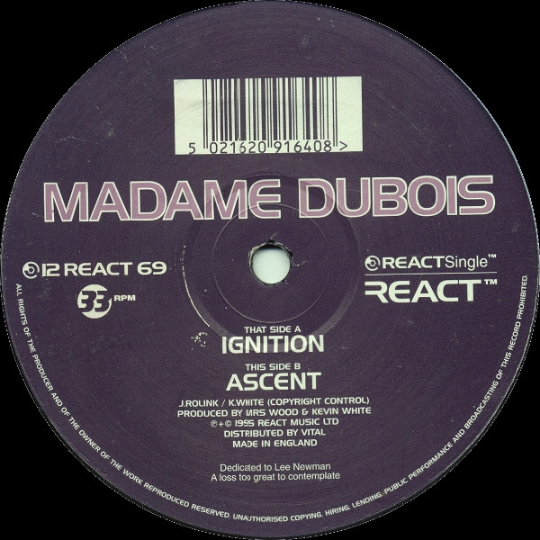 Madame Dubois - Ignition / Ascent, Electronic, Hard Trance, Techno, 1995 - React, UK, Vinyl 1x 12", 45 RPM, Single