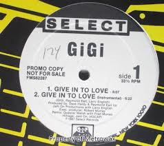 GiGi (2) - Give In To Love, Electronic, Disco, House, Latin, 1987 - Select Records, US, Vinyl 1x 12", 33 ⅓ RPM, Promo