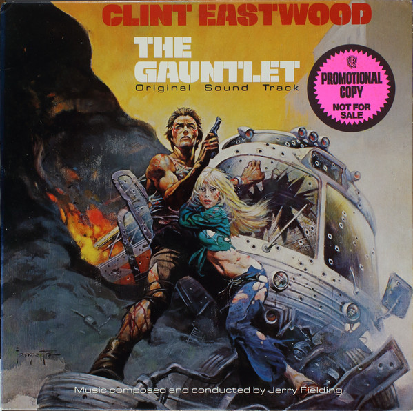 Jerry Fielding - The Gauntlet (Original Sound Track), Jazz, Stage & Screen, Jazz-Funk, Score, Soundtrack, 1978 - Warner Bros.