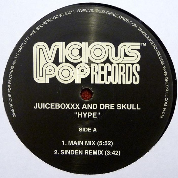 Juiceboxxx And Dre Skull - Hype, Electronic, Hip Hop, Breakbeat, Ghetto, House, 2010 - Vicious Pop Records, US, Vinyl 1x 12",