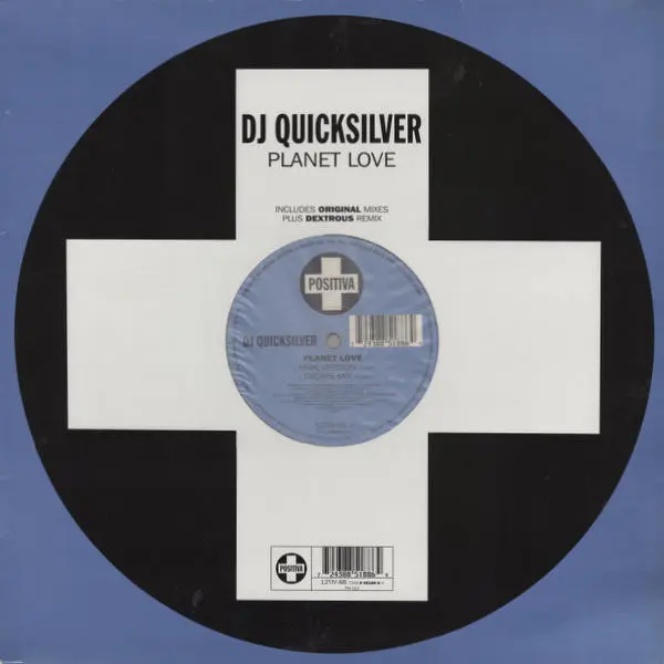 DJ Quicksilver - Planet Love, Electronic, Hard House, Speed Garage, Trance, 1998 - Positiva, UK, Vinyl 1x 12", 33 ⅓ RPM, Sing