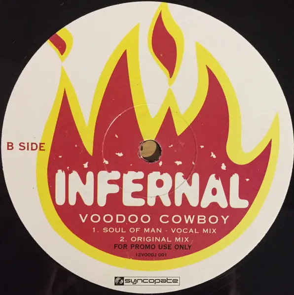 Infernal - Voodoo Cowboy, Electronic, Big Beat, Breaks, Euro House, 1999 - Syncopate (2), UK, Vinyl 1x 12", 45 RPM, Promo