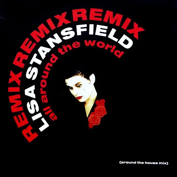 Lisa Stansfield - All Around The World (Around The House Mix), Electronic, Downtempo, House, 1989 - Arista, UK, Vinyl 1x 12",