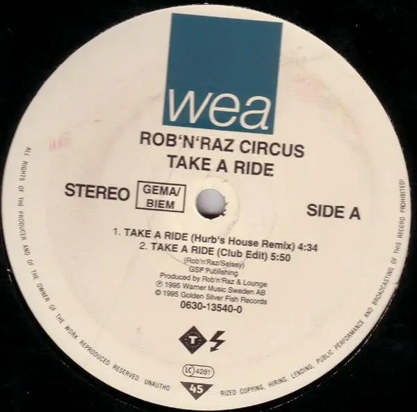 Rob 'N' Raz Circus - Take A Ride, Electronic, Euro House, Hip-House, 1995 - Telegram Records Stockholm, WEA, Europe, Vinyl 1x