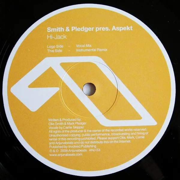 Smith & Pledger Pres. Aspekt - Hi-Jack, Electronic, Trance, 2006 - Anjunabeats, UK, Vinyl 1x 12"