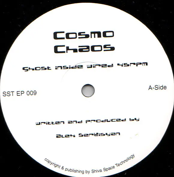 Cosmo Chaos - Ghost Inside Wired - 2002 - Psy-Trance - Shiva Space Technology - Vinyl 1x 12", EP