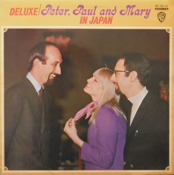 Deluxe / Peter, Paul & Mary In Japan