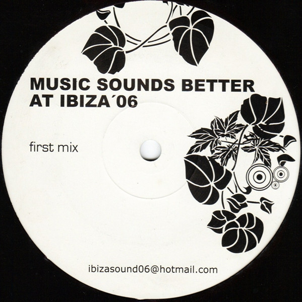 Music Sounds Better At Ibiza '06