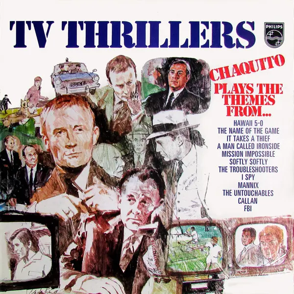 Chaquito Plays The Themes From TV Thrillers