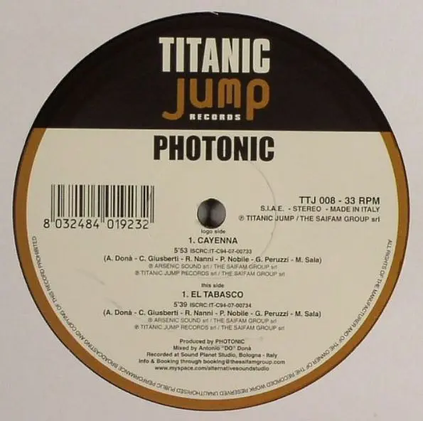 Photonic (2) - Cayenna / El Tabasco, Electronic, Jumpstyle, 2008 - Titanic Jump, Italy, Vinyl 1x 12"