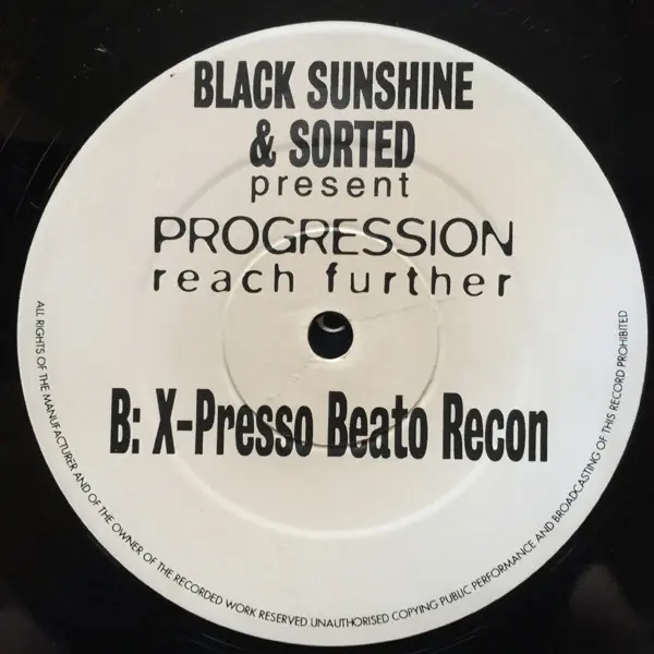 Progression - Reach Further (The X-Press 2 Reconstruction), Electronic, House, 1994 - Black Sunshine Records, UK, Vinyl 1x 12