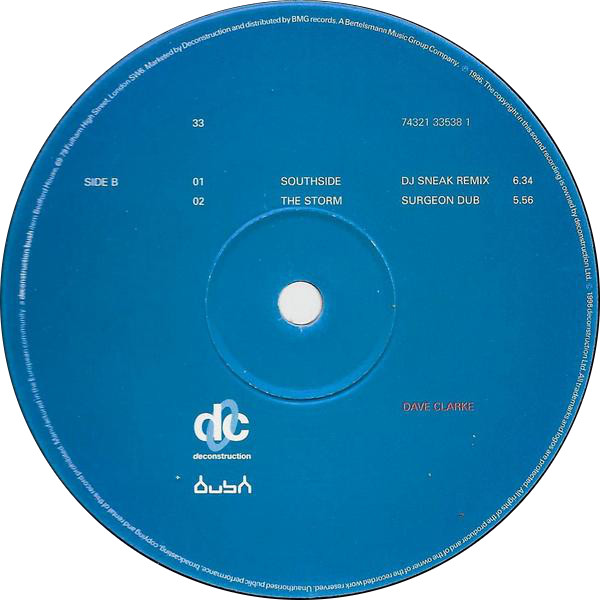 Dave Clarke - Southside, Electronic, House, Techno, 1996 - Bush, Deconstruction, UK, Vinyl 1x 12", 33 ⅓ RPM