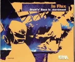 In Flux: Drum 'N' Bass In Movement
